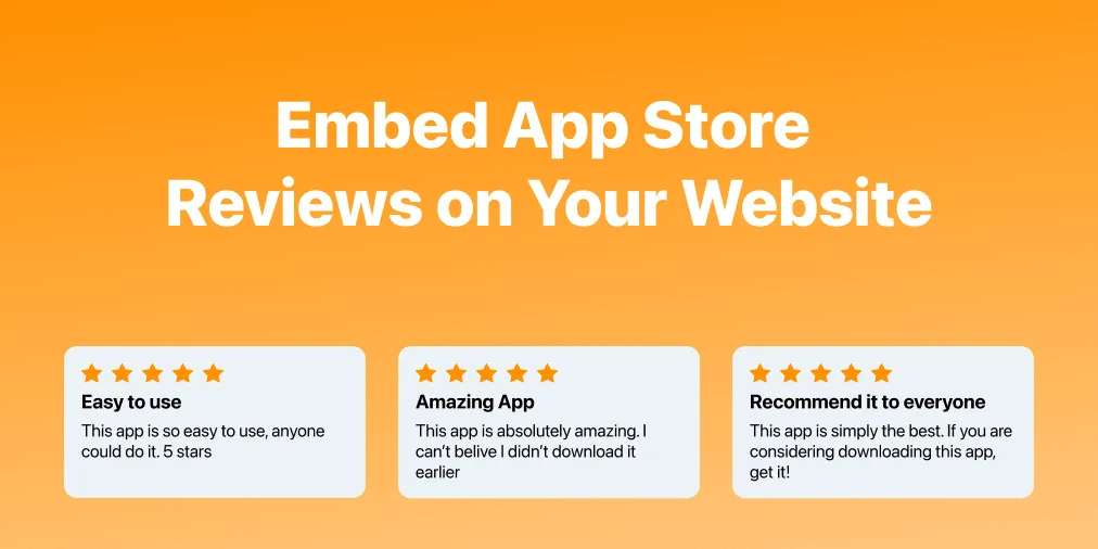 How to Embed App Store Reviews on Your Website